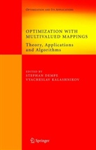 Stepha Dempe, Stephan Dempe, Kalashnikov, Kalashnikov, Vyacheslav Kalashnikov, Porfiria Raskolnikova - Optimization with Multivalued Mappings