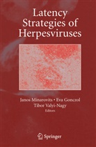 Eva Gonczol, Janos Minarovits, Tibor Valyi-Nagy, E. Gonczol, Ev Gonczol, Eva Gonczol... - Latency Strategies of Herpesviruses