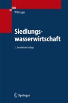 Willi Gujer, Willi (Prof. Dr.) Gujer - Siedlungswasserwirtschaft