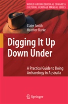 Heather Burke, Clair Smith, Claire Smith, Heather Burke, Claire Smith - Digging It Up Down Under