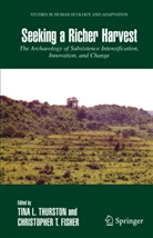 Christopher T Fisher, Christopher T. Fisher, T Fisher, T Fisher, Tin Thurston, Tina Thurston... - Seeking a Richer Harvest