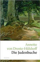 Droste-Hülshoff, Annette Droste-Hülshoff, Annette von Droste-Hülshoff - Die Judenbuche