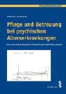 Cornelia Schneider - Pflege und Betreuung bei psychischen Alterserkrankungen