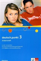 deutsch.punkt, Ausgabe Gymnasium - 3: 7. Schuljahr, Arbeitsheft