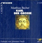 Matthias Becher, Johannes Steck - Karl der Grosse, 2 Audio-CDs (Hörbuch)