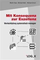 Martin Haas, Michael Hahn, Michael Schurr - Mit Konsequenz zur Exzellenz