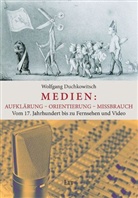 Wolfgang Duchkowitsch - Medien: Aufklärung - Orientierung - Missbrauch