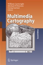 William Cartwright, Georg Gartner, Michae P Peterson, Michael P Peterson, Michael P Peterson, Michael P. Peterson - Multimedia Cartography