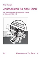 Fritz Hausjell - Journalisten für das Reich