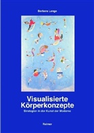 Barbara Lange - Visualisierte Körperkonzepte