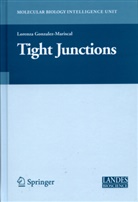 Lorenza González-Mariscal, L. Gonzalez-Mariscal, Lorenz González-Mariscal, Lorenza González-Mariscal - Tight Junctions