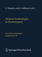 Fahlbusch, Fahlbusch, R. Fahlbusch, Rudolf Fahlbusch, C. Nimsky, Ch. Nimsky... - Medical Technologies in Neurosurgery