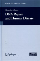 Adayabalam Balajee, A. Balajee, Adayabalam Balajee - DNA Repair and Human Disease