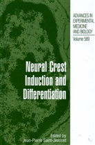 J. Saint- Jeannet, Jean-Pierr Saint-Jeannet, Jean-Pierre Saint-Jeannet - Neural Crest Induction and Differentiation