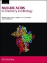 G.michael Gait Blackburn, Martin Egli, G. Michael Blackburn, G.Michael Blackburn, Michael J. Gait, David Loakes... - Nucleic Acids in Chemistry and Biology