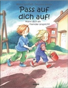 Spathel, Bärbel Spathelf, Szesny, Susanne Szesny, Susanne Szesny, Susanne Ill. v. Szesny - Pass auf dich auf! - Wenn dich ein Fremder anspricht