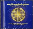 Klaudia ter Haar, Mosaro Haar, Mosaro ter Haar, Mosaro, Werner J. Neuner, Michael Scheickl... - Aus Sternenstaub geboren, 1 Audio-CD (Audiolibro)