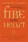 Deepak Chopra - Fire in the Heart