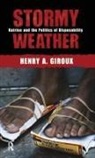 Henry A. Giroux, Giroux Henry A. - Stormy Weather