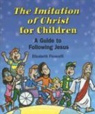 Elizabeth Ficocelli, Elizabeth/ Sabatino Ficocelli, Chris Sabatino - The Imitation of Christ for Children