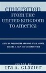 Ira A. Glazier, Ira A. (EDT) Glazier, Ira A. Glazier - Emigration from the United Kingdom to America