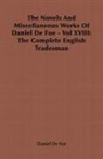Daniel De Foe, Daniel Defoe - The Novels and Miscellaneous Works of Daniel Defoe - Vol. XVIII