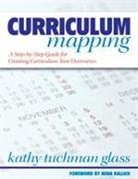 Katherine T. Glass, Katherine Tuchman Glass, Kathy Tuchman Glass, GLASS KATHY TUCHMAN - Curriculum Mapping