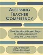 William S. Lang, William Steve Lang, Judy R. Wilkerson, Judy R. Lang Wilkerson - Assessing Teacher Competency