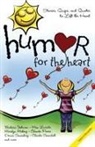 Barbara Johnson, Max Lucado, Marilyn Meberg, Various - Humor for the Heart