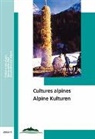 Ret Furter, Reto Furter, Anne L Head-König, Anne-Lis Head-König, Anne-Lise Head-König, L Lorenzetti... - Alpine Kulturen /Cultures alpines