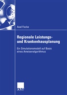 Axel Focke - Regionale Leistungs- und Krankenhausplanung