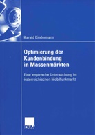Harald Kindermann - Optimierung der Kundenbindung in Massenmärkten