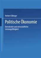 Bernhard Kittel, Herbert Obinger, Uw Wagschal, Uwe Wagschal - Politische Ökonomie