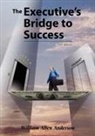 William Allen Anderson, Trafford Publishing - Executive''s Bridge to Success