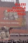 Gordon Brown, J. C. Gordon Brown - Blazes Along a Diplomatic Trail