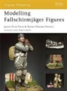 Daniel Alfonsea Romero, Jaume Ortiz Forns, Forns Jaume Ortiz, Jaume Ortiz Forns, Daniel Alfonsea Romero - Modelling Fallschirmjager Figures