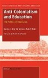 G D Dei, G. D. Dei, A Kempf, A. Kempf - Anti-Colonialism and Education