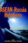 Teo Kah Beng, Gennady Chufrin, Mark Hong, Kah Beng Teo - ASEAN-Russia Relations