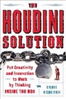 Schenck, Ernie Schenck - The houdini solution why thinking