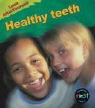 Angela Royston - Look After Yourself: Healthy Teeth