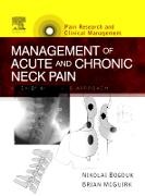 Nikolai Bogduk, Nikolai et al. Bogduk, Nikolai Mcguirk Bogduk,  Bogduk Nikolai, B. McGuirk, Brian McGuirk... - Management of Acute and Chronic Neck Pain - An Evidence-Based Approach