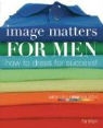 Veronique Henderson, Pat Henshaw - Image Matters for Men