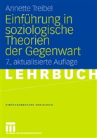 Annette Treibel, Annette Treibel-Illian - Einführung in die soziologischen Theorien der Gegenwart
