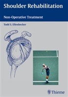 Todd S Ellenbecker, Todd S. Ellenbecker - Shoulder Rehabilitation