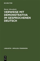 Bernt Ahrenholz - Verweise mit Demonstrativa im gesprochenen Deutsch