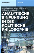 Wilfrie Hinsch, Wilfried Hinsch, Hisnc, Kellerwesse, Wul Kellerwessel, Wulf Kellerwessel... - Analytische Einführung in die politische Philosophie