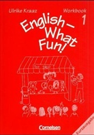 Ulrike Kraaz - English - What Fun! - 1: 3. Schuljahr, Workbook