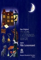 Regula E. Fiechter, Regula Elizabeth Fiechter - Das Original Traumdeutungsbuch nach Mlle Lenormand