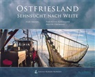 Silke Arends, Martin Stromann - Ostfriesland, Sehnsucht nach Weite