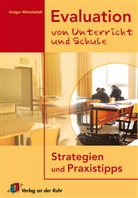 Hoger Mittelstädt, Holger Mittelstädt - Evaluation von Unterricht und Schule